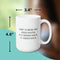 COULD HAVE HEALING MUG - Premium Large White Round BPA-Free Cute Ceramic Coffee Tea Mug With C-Handle, Measurement View