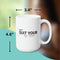 DON'T QUITE YOUR DAY DREAM MUG - Large White Round BPA-Free Cute Ceramic Coffee Tea Mug With C-Handle, Measurement View