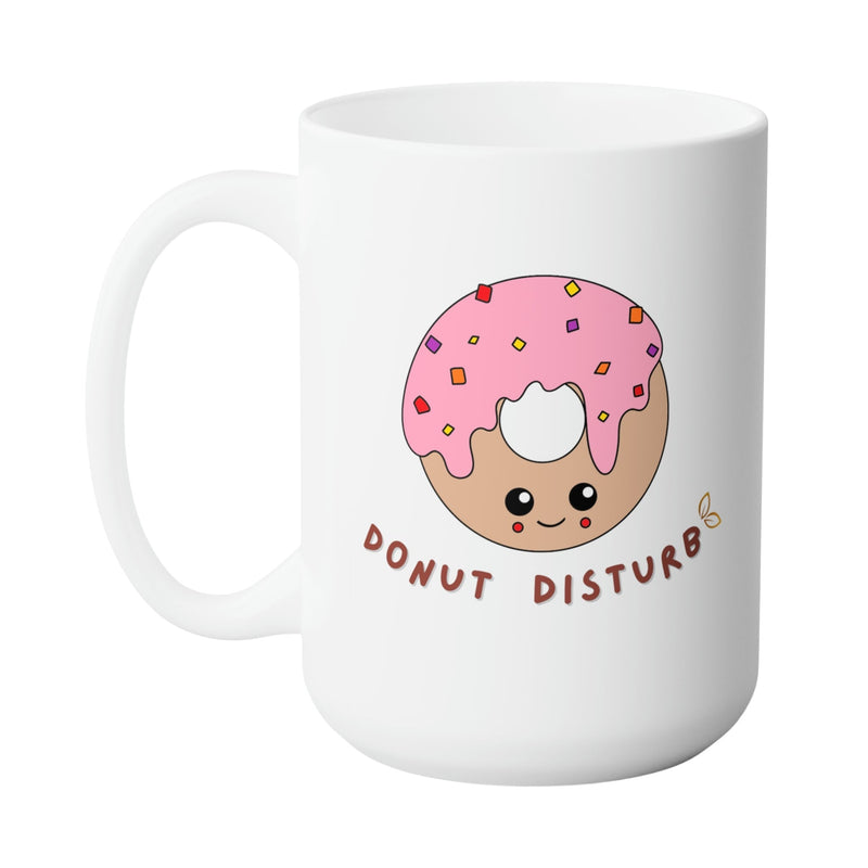 DONUT DISTURB REST MUG - Premium Large White Round BPA-Free Cute Ceramic Coffee Tea Mug With C-Handle ,Side View