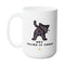 FELINE FUNNY MUG - Premium Large White Round BPA-Free Cute Ceramic Coffee Tea Mug With C-Handle, 15OZ Side View