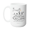 PROVERBS 3 FAITH MUG - Premium Large White Round BPA-Free Cute Ceramic Coffee Tea Mug With C-Handle, 15OZ Side View