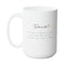 REMINDER PRAYER FAITH MUG - Premium Large White Round BPA-Free Cute Ceramic Coffee Tea Mug With C-Handle, Side View