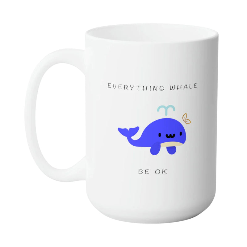 WHALE OK HEALING MUG - Premium Large White Round BPA-Free Cute Ceramic Coffee Tea Mug WithSide View